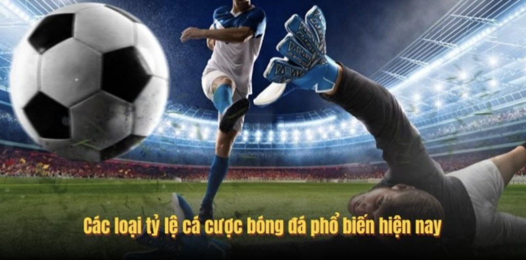 Tỷ lệ cá cược bóng đá hôm nay